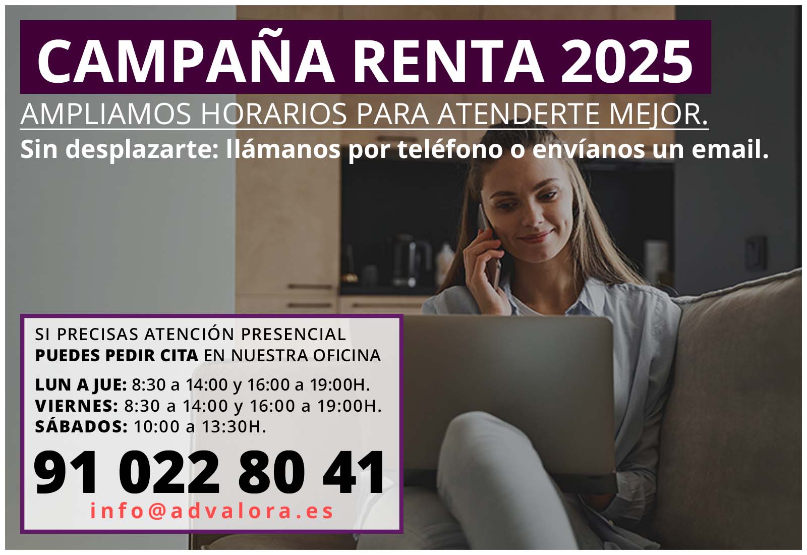 Realizamos tu declaración de la Renta 2025. Ampliamos horario para atenderte mejor.